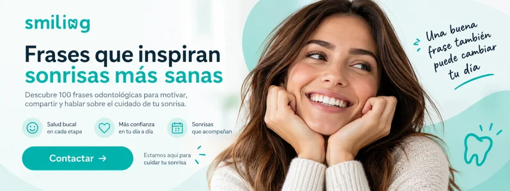 Banner con frases odontológicas sobre sonrisas y salud bucal